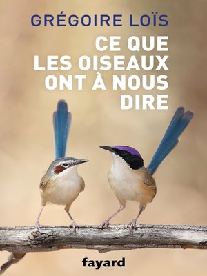 cover image of Ce que les oiseaux ont à nous dire